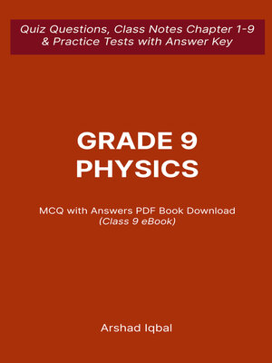 cover image of Class 9 Physics MCQ (PDF) Questions and Answers | 9th Grade Physics MCQs e-Book Download